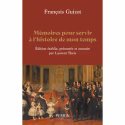 ISBN Mémoires pour servir à l'histoire de mon temps : Le livre de François Guizot, histoire, 576 pages