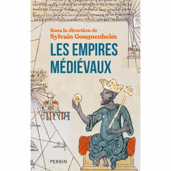 ISBN Les empires médiévaux : Le livre de Collectif, histoire, 464 pages