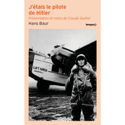 ISBN J'étais le pilote de Hitler : Le livre de Hans Baur