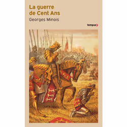 ISBN La guerre de Cent Ans : Le livre de Georges Minois, histoire, 832 pages