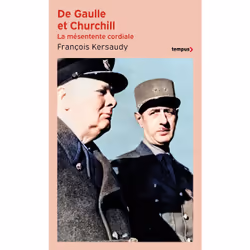 ISBN De Gaulle et Churchill - La mésentente cordiale : Le livre de François Kersaudy, histoire, 704 pages