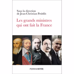 ISBN Les grands ministres qui ont fait la France : Le livre de, histoire, 400 pages