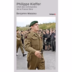 ISBN Philippe Kieffer - Chef des commandos de la France libre : Le livre de Benjamin Massieu, histoire, 448 pages