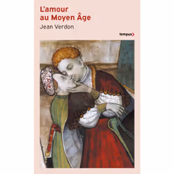 ISBN L'amour au Moyen Age : Le livre de Jean Verdon, histoire, 288 pages