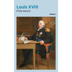 ISBN Louis XVIII : Le livre de Philip Mansel