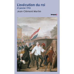 ISBN L'Exécution du roi - 21 janvier 1793 : Le livre de Jean-Clément Martin