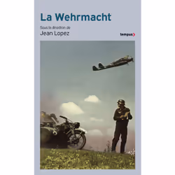 ISBN La Wehrmacht : Le livre de Collectif, histoire, 400 pages
