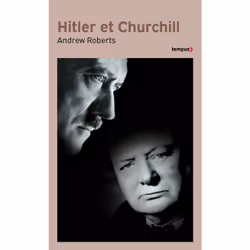 ISBN Hitler et Churchill - Secrets de meneurs d'hommes : Le livre de Andrew Roberts, histoire, 368 pages