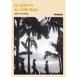 ISBN La guerre du Viêt Nam : Le livre de John Prados, histoire, 1088 pages
