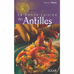 ISBN La bonne cuisine des Antilles : Le livre de Roselyne Ribère, Alimentation, 224 pages