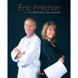 ISBN Un chef dans ma cuisine : Le livre de Éric Frechon, Clarisse Ferreres, Alimentation, 176 pages
