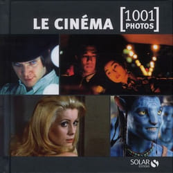 Le cinema en 1001 photos