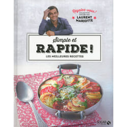 ISBN Simple et rapide ! - Régalez-vous - Laurent Mariotte : Le livre de Laurent Mariotte