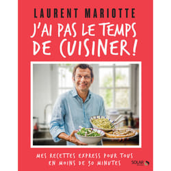 ISBN J'ai pas le temps de cuisiner ! : Le livre de Laurent Mariotte