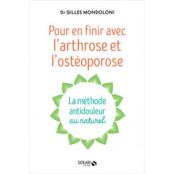 Pour En Finir Avec L'arthrose Et L'ostéoporose