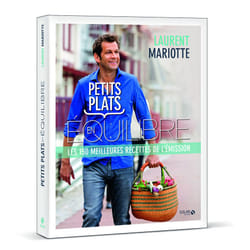 ISBN Petits plats en équilibre - Les 150 meilleures recettes de l'émission : Le livre de Laurent Mariotte
