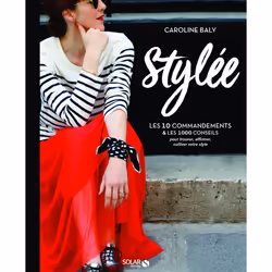 ISBN Stylée ! : Le livre de Caroline Baly, Santé, esprit et corps, 232 pages