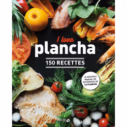 ISBN I love plancha - 150 recettes : Le livre de Dorian Nieto, Alimentation, 320 pages