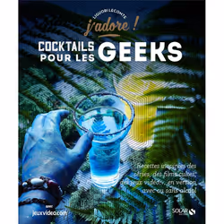 ISBN Cocktails pour les geeks - J'adore : Le livre de Liguori Lecomte, Alimentation, 104 pages