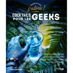 ISBN Cocktails pour les geeks - J'adore : Le livre de Liguori Lecomte