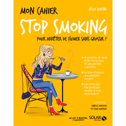 ISBN Mon cahier Stop smoking : Le livre de Cécile Bertin, Sophie Ruffieux, Isabelle Maroger, 96 pages