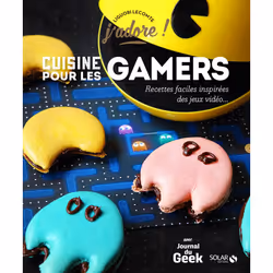ISBN Cuisine pour les gamers - J'adore : Le livre de Liguori Lecomte, 104 pages