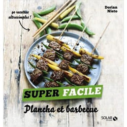 Plancha et barbecue - Super facile (Broché)