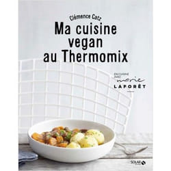 Ma cuisine vegan au Thermomix (Broché)