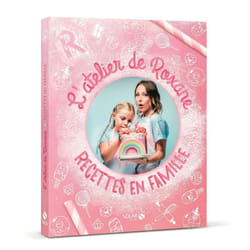 ISBN L'atelier de Roxane - Recettes en famille : Le livre de Roxane