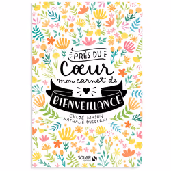 ISBN Près du coeur - Mon carnet de bienveillance : Le livre de Chloé Mason, Nathalie Ouederni, Santé, esprit et corps, 192 pa ...