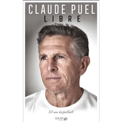 ISBN Claude Puel, Libre - 50 ans de football : Le livre de Claude Puel