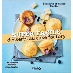 Desserts au cake factory - super facile (Broché)
