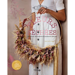 ISBN Fleurs séchées - Couronnes, décorations et accessoires éternels : Le livre de Bex Partridge, métier & loisirs, 160 pages