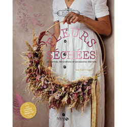 ISBN Fleurs séchées - Couronnes, décorations et accessoires éternels : Le livre de Bex Partridge