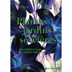 ISBN Plantes & jardins de sorcières - Dans le folklore, la magie et la médecine traditionnelle : Le livre de Sandra Lawrence, ...