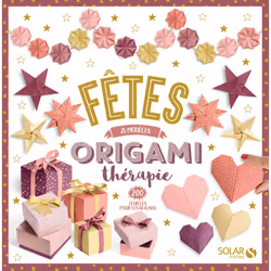 ISBN Fêtes - 25 modèles origamithérapie - 200 feuilles pour les réaliser : Le livre de Collectif, métier & loisirs, 446 pages