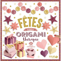 ISBN Fêtes - 25 modèles origamithérapie - 200 feuilles pour les réaliser : Le livre de Collectif