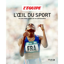 ISBN L'oeil du sport - Les plus belles images de nos photographes : Le livre de L&#039;Équipe