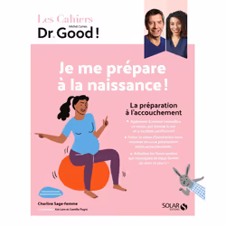 ISBN Cahier Dr Good ! - Je me prépare à la naissance ! : Le livre de Charline Gayault, Michel Cymes, Kei Lam, Camille Pagni,  ...