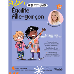 ISBN Mon p'tit cahier Egalité filles-garçons : Le livre de Nelly Deflisque, Isabelle Maroger, Djoïna Amrani, Santé, esprit et ...
