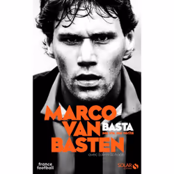 ISBN Basta - Ma vie, ma vérité : Le livre de Marco Van Basten, biographie, 429 pages
