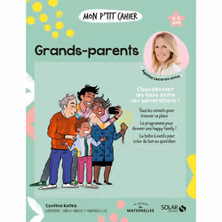 ISBN Mon p'tit cahier Grands-parents : Le livre de Cynthia Kafka, Isabelle Maroger, Mademoiselle Eve, Santé, esprit et corps, ...