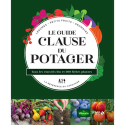 ISBN Le guide Clause du potager - Tous les conseils bio et 200 fiches plantes : Le livre de Agnès Guillaumin, Rosenn Le Page