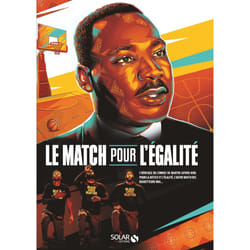 ISBN Le match pour l'égalité - L'héritage du combat de Martin Luther King pour la justice et l'égalité, l'autre match des basketteurs NBA : Le livre de Collectif