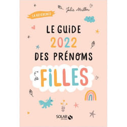 Le guide 2022 des prenoms de filles