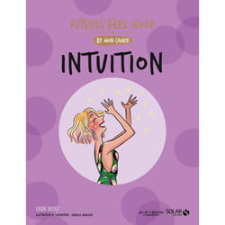 ISBN Mon cahier Rituels feel good Intuition : Le livre de Linda Diguet, Sophie Delannoy, Isabelle Maroger