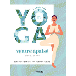 ISBN Ma solution yoga - Ventre apaisé : Le livre de Annie Casamayou