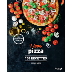 ISBN I love pizza - 150 recettes : Le livre de Dorian Nieto