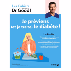 ISBN Cahier Dr Good ! - Je préviens (et je traite) le diabète ! : Le livre de Carole Garnier, Michel Cymes, Kei Lam, Maison B ...
