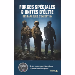 ISBN Forces spéciales et unités d'élite, des parcours d'exception : Le livre de Teddy PALASSY, Sport & loisirs, 288 pages